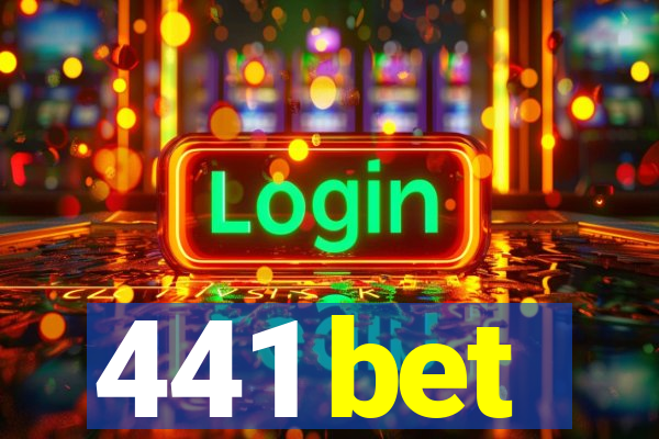 441 bet